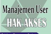 Manajemen User dan Hak Akses Manajemen User dan Hak Akses